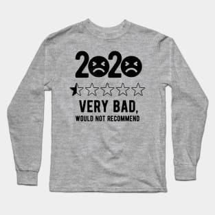 2020 Would Not Recommend bad review gift Long Sleeve T-Shirt